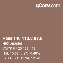 カラーコード: RGB 146 110.2 97.6 | qconv.com