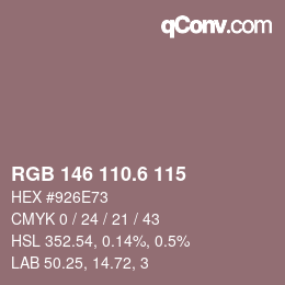 カラーコード: RGB 146 110.6 115 | qconv.com