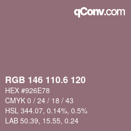 カラーコード: RGB 146 110.6 120 | qconv.com