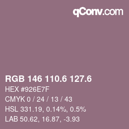カラーコード: RGB 146 110.6 127.6 | qconv.com