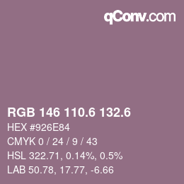カラーコード: RGB 146 110.6 132.6 | qconv.com