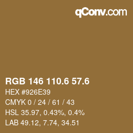 カラーコード: RGB 146 110.6 57.6 | qconv.com