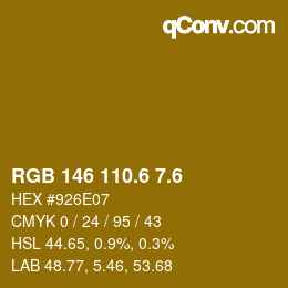 カラーコード: RGB 146 110.6 7.6 | qconv.com