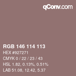 Color code: RGB 146 114 113 | qconv.com