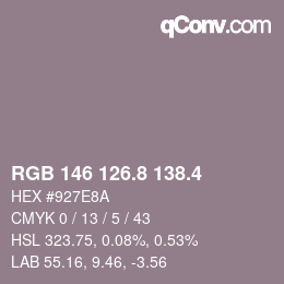カラーコード: RGB 146 126.8 138.4 | qconv.com