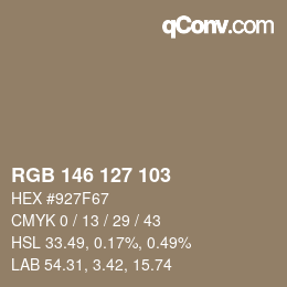 Color code: RGB 146 127 103 | qconv.com
