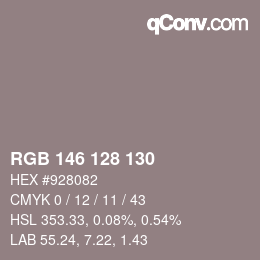 Color code: RGB 146 128 130 | qconv.com