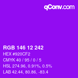 カラーコード: RGB 146 12 242 | qconv.com