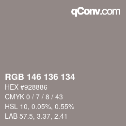 Color code: RGB 146 136 134 | qconv.com