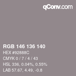Color code: RGB 146 136 140 | qconv.com