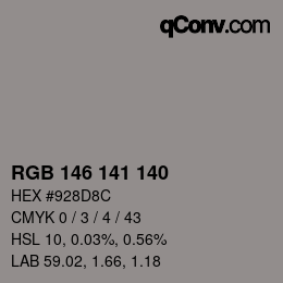 Color code: RGB 146 141 140 | qconv.com