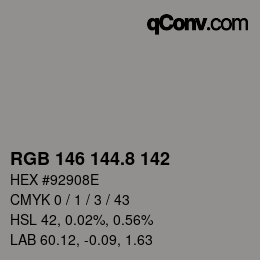 Color code: RGB 146 144.8 142 | qconv.com