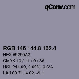 カラーコード: RGB 146 144.8 162.4 | qconv.com