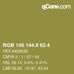 カラーコード: RGB 146 144.8 62.4 | qconv.com