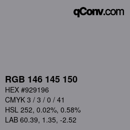 Color code: RGB 146 145 150 | qconv.com