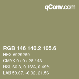 カラーコード: RGB 146 146.2 105.6 | qconv.com
