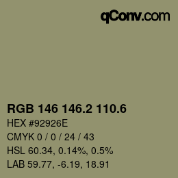 カラーコード: RGB 146 146.2 110.6 | qconv.com