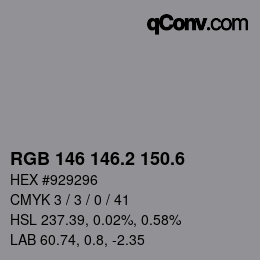カラーコード: RGB 146 146.2 150.6 | qconv.com