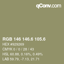 カラーコード: RGB 146 146.6 105.6 | qconv.com