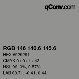カラーコード: RGB 146 146.6 145.6 | qconv.com
