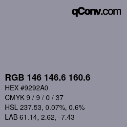 カラーコード: RGB 146 146.6 160.6 | qconv.com