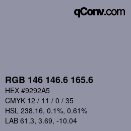 カラーコード: RGB 146 146.6 165.6 | qconv.com