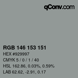 Color code: RGB 146 153 151 | qconv.com