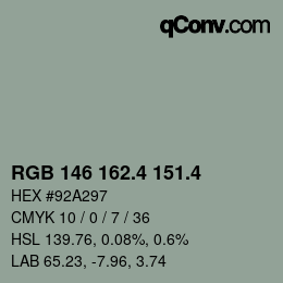 カラーコード: RGB 146 162.4 151.4 | qconv.com