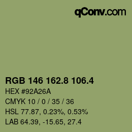 カラーコード: RGB 146 162.8 106.4 | qconv.com