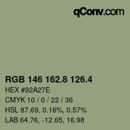 カラーコード: RGB 146 162.8 126.4 | qconv.com