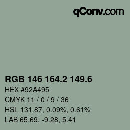 カラーコード: RGB 146 164.2 149.6 | qconv.com