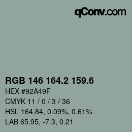 カラーコード: RGB 146 164.2 159.6 | qconv.com