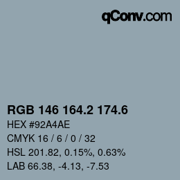 カラーコード: RGB 146 164.2 174.6 | qconv.com