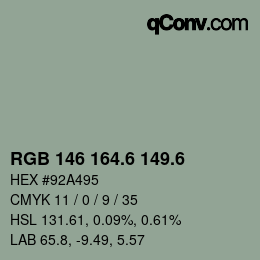 カラーコード: RGB 146 164.6 149.6 | qconv.com