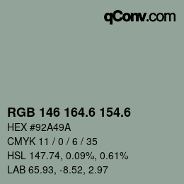 カラーコード: RGB 146 164.6 154.6 | qconv.com