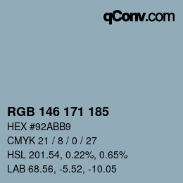 Color code: RGB 146 171 185 | qconv.com