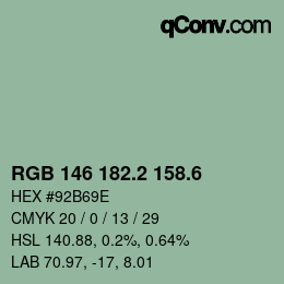 カラーコード: RGB 146 182.2 158.6 | qconv.com