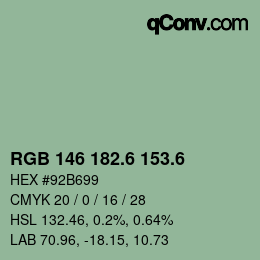 カラーコード: RGB 146 182.6 153.6 | qconv.com