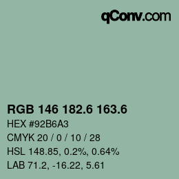 カラーコード: RGB 146 182.6 163.6 | qconv.com