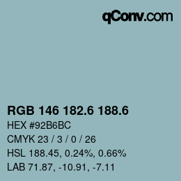 カラーコード: RGB 146 182.6 188.6 | qconv.com