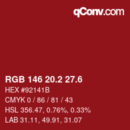 カラーコード: RGB 146 20.2 27.6 | qconv.com