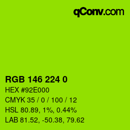 Color code: RGB 146 224 0 | qconv.com