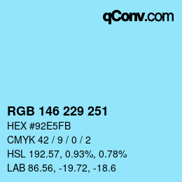 カラーコード: RGB 146 229 251 | qconv.com