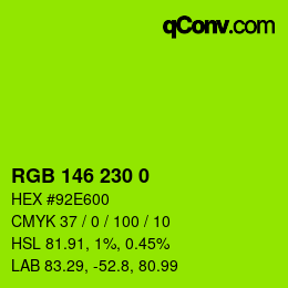 カラーコード: RGB 146 230 0 | qconv.com