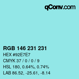 Color code: RGB 146 231 231 | qconv.com