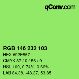 カラーコード: RGB 146 232 103 | qconv.com