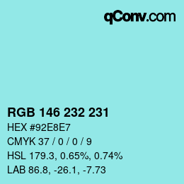Color code: RGB 146 232 231 | qconv.com