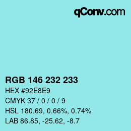 Color code: RGB 146 232 233 | qconv.com