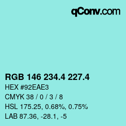 カラーコード: RGB 146 234.4 227.4 | qconv.com