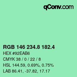 カラーコード: RGB 146 234.8 182.4 | qconv.com